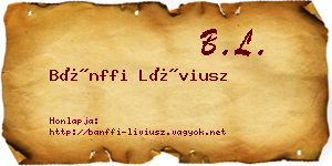 Bánffi Líviusz névjegykártya